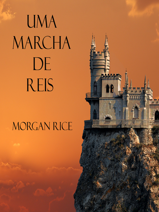Title details for Uma Marcha De Reis by Morgan Rice - Available